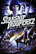 pelicula Starship troopers 2 [Héroe De La Federación]